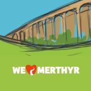 We Love Merthyr Tydfil