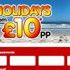 Holiday’s from £10pp from BreakFreeHolidays (similar to Sun Holidays)
