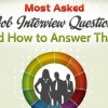 Most Asked Job Interview Questions + How to Answer them!