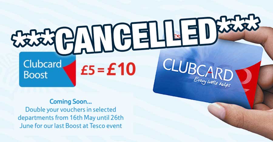 Tesco Scraps Clubcard Boost (doubling of Clubcard Vouchers) but one last date to use it