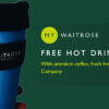 Waitrose Makes BIG change to their FREE Coffee Deal