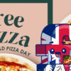 How to get a FREE Pizza this Pizza Day